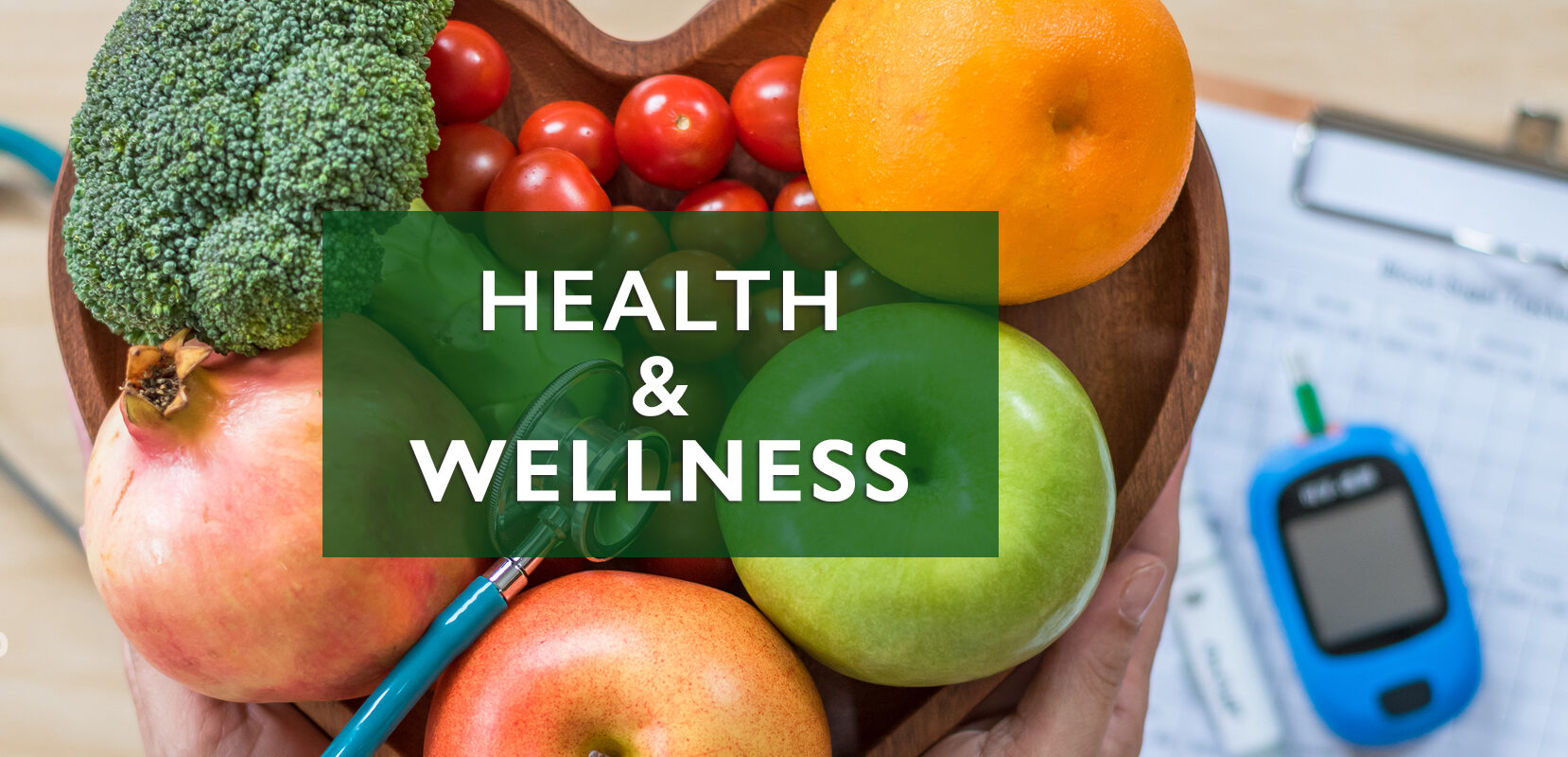 Health & Wellness